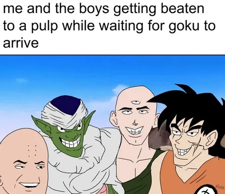 waiting for Goku to arrive - meme