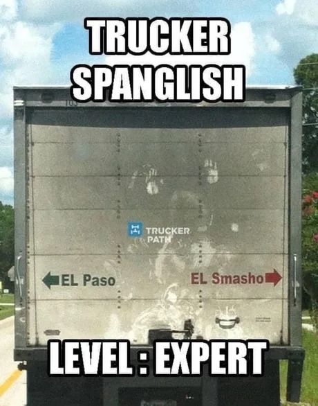 Trucker spanglish - meme
