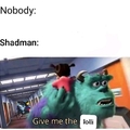 Shadman no