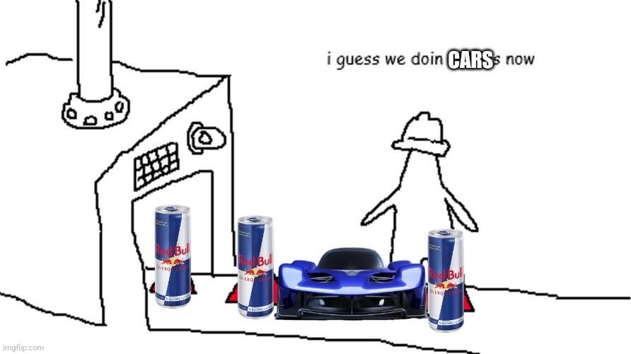 RedBull  is doing F1 CARS - meme