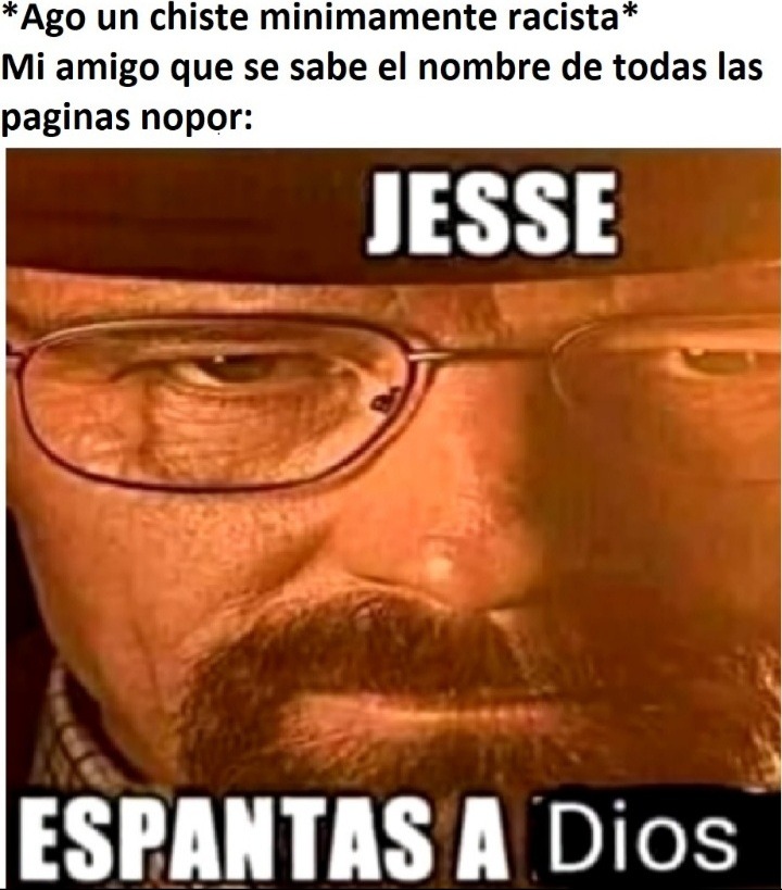 Jesse irás al infierno - meme