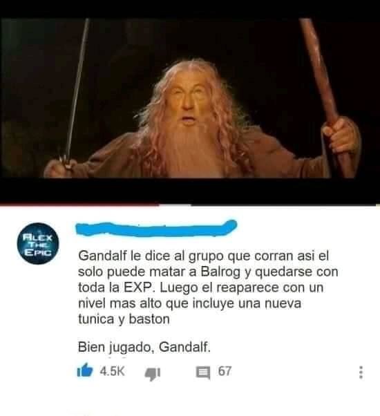 Gandalf siendo Gandalf - meme