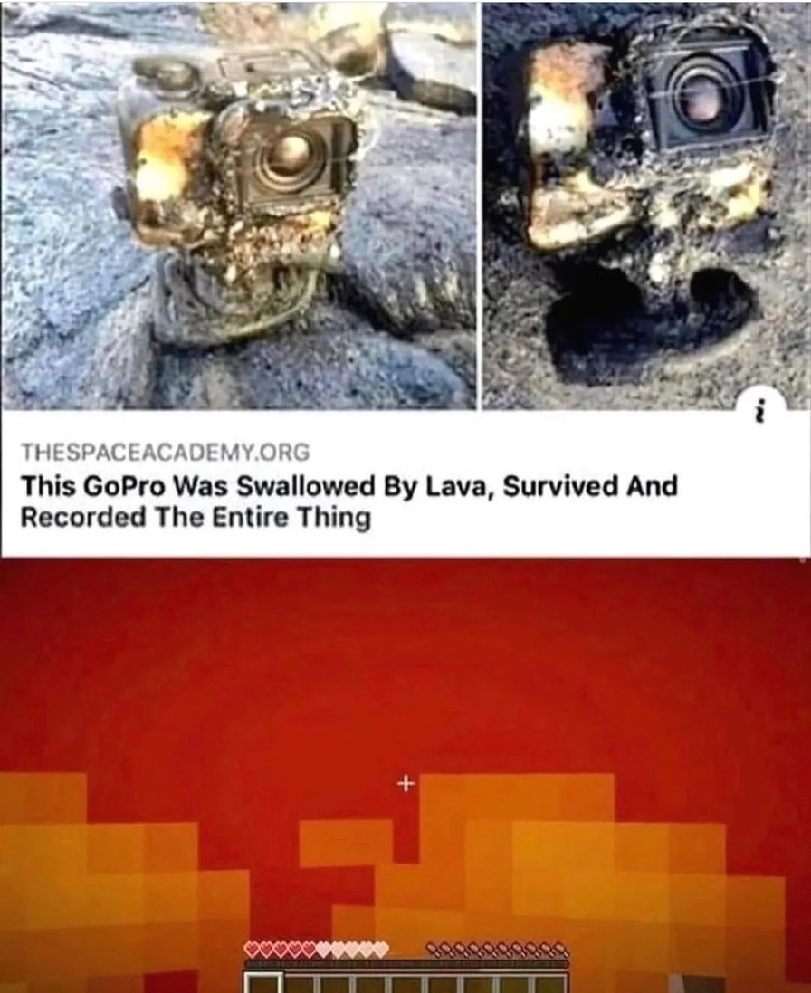 GoProwas swallowed by lava - meme