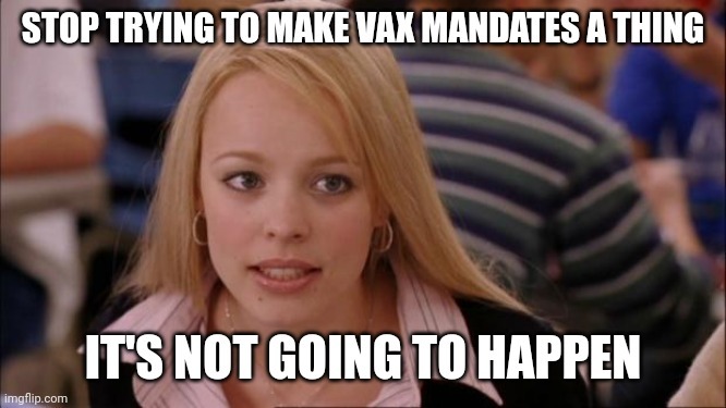 Mean Girls Vax Mandates - meme