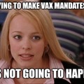 Mean Girls Vax Mandates