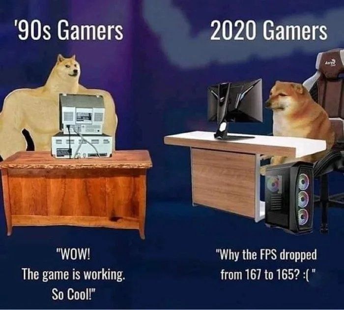 Imagine caring about fps - meme