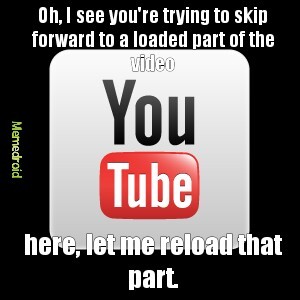 Why YouTube? - meme