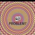 problem??