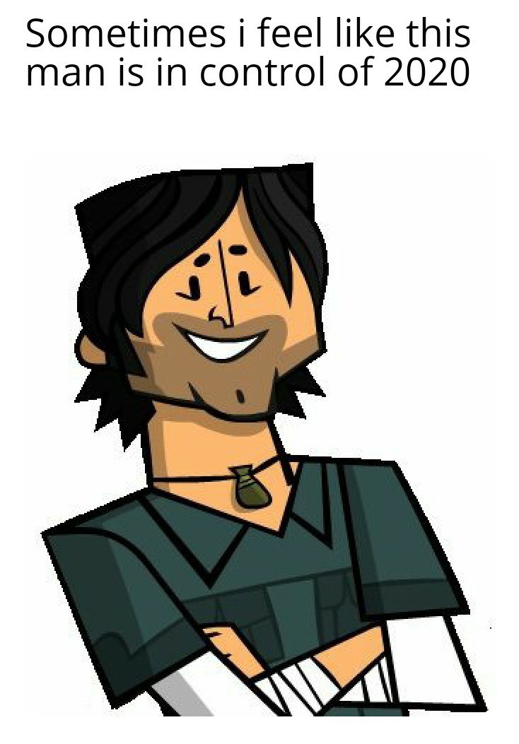 Welp im chris mclean and this has been total drama island! - meme