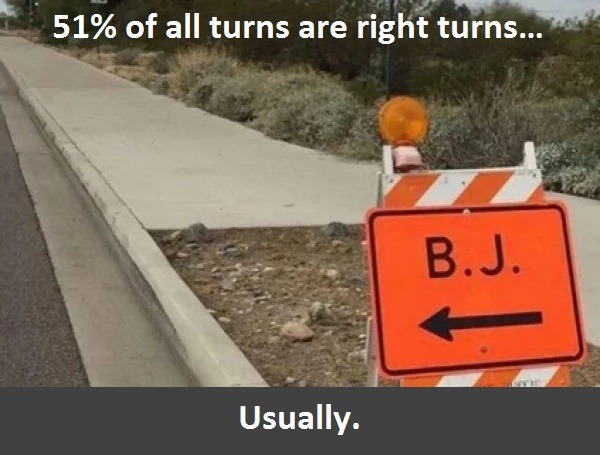 Right Turns are More Common - meme
