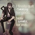 Smoke for evil why