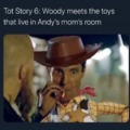 Dirty Toy Story meme