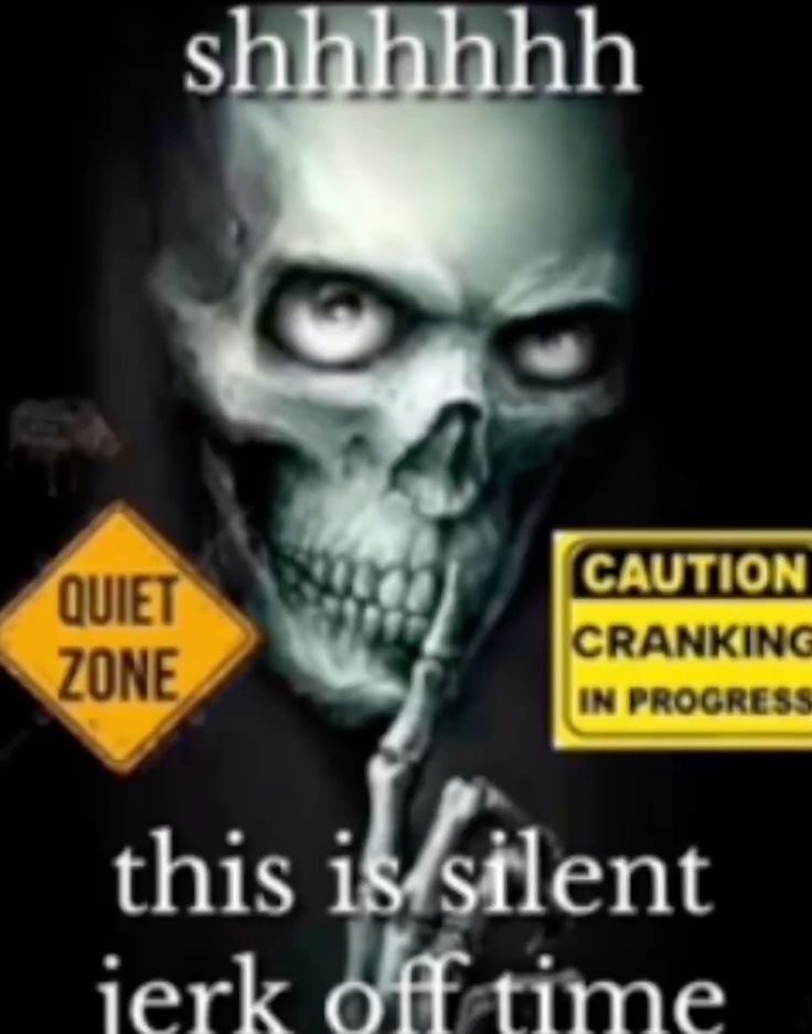silent jerk off time - meme