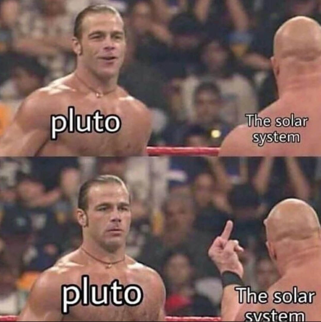 Be nice to Pluto - meme