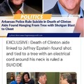 many of Clintons friends commit suicide in such creative ways, what a coincidence.