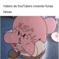 Haters de YouTubers creando funas falsas