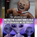 Aliens Don't Talk
