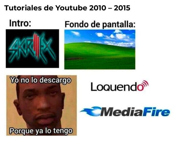 Tutoriales de youtube 2010 a 2015 - meme