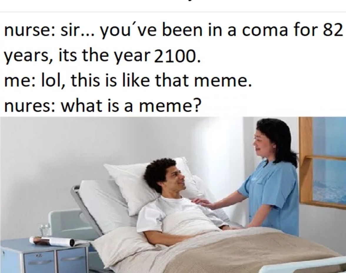 Go back to coma - meme
