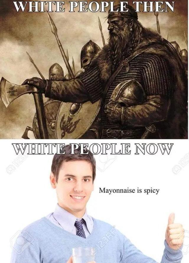 Mayonnaise is spicy - meme