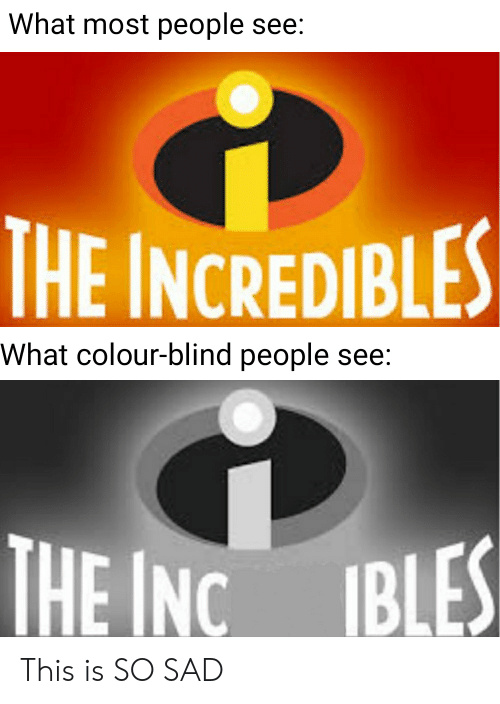 #what color blind people see - meme