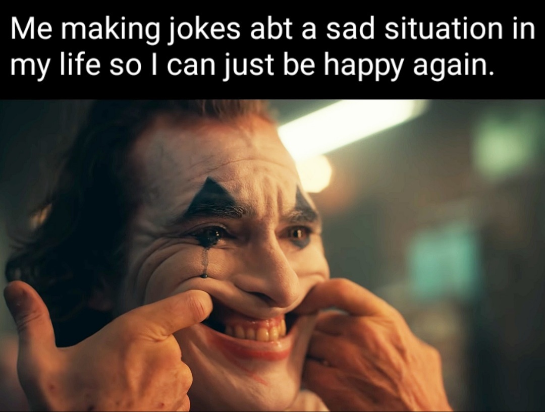 Believing life was only, a bitter tragic joke. - meme