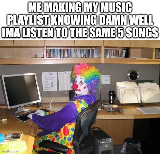 clown at work - meme