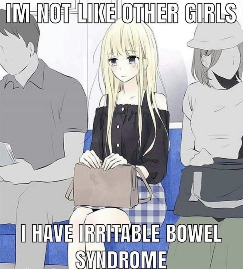 It would appear that she has irritable bowel syndrome - meme