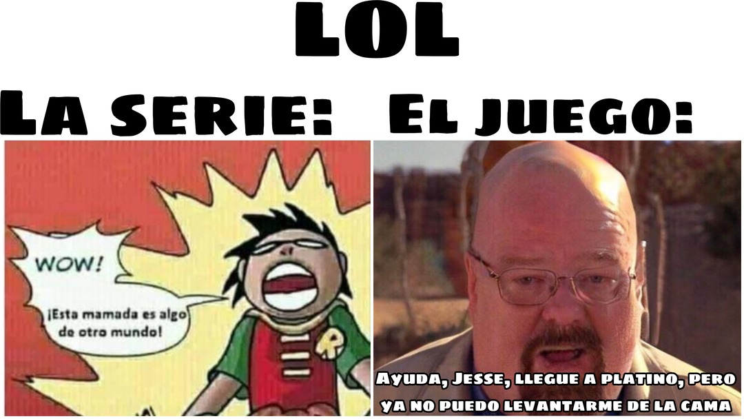 LOL. LA SERIE Y EL JUEGO - meme