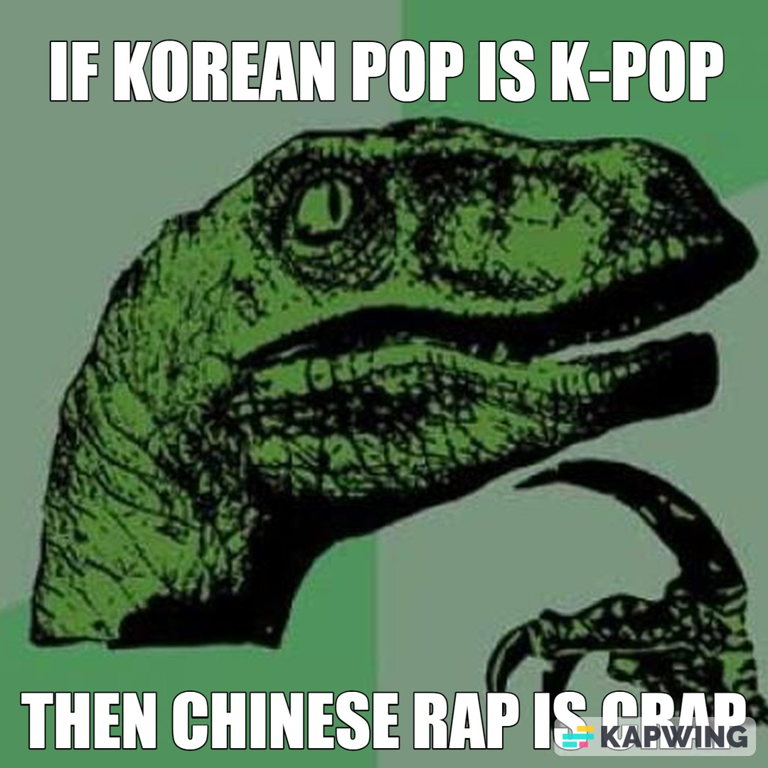 crap= chinese rap? - meme