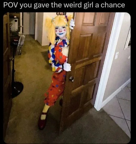 If she asks you to "give her a minute," be afraid. Be VERY afraid. - meme