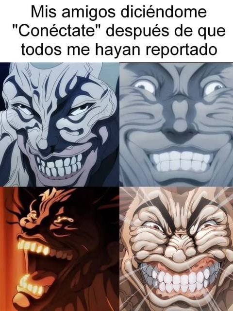 Mis panas diciéndome que me conecte después de funarme - meme
