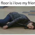 O chão é amar meus amigos.    (Mamar o amigo na brotheragem)