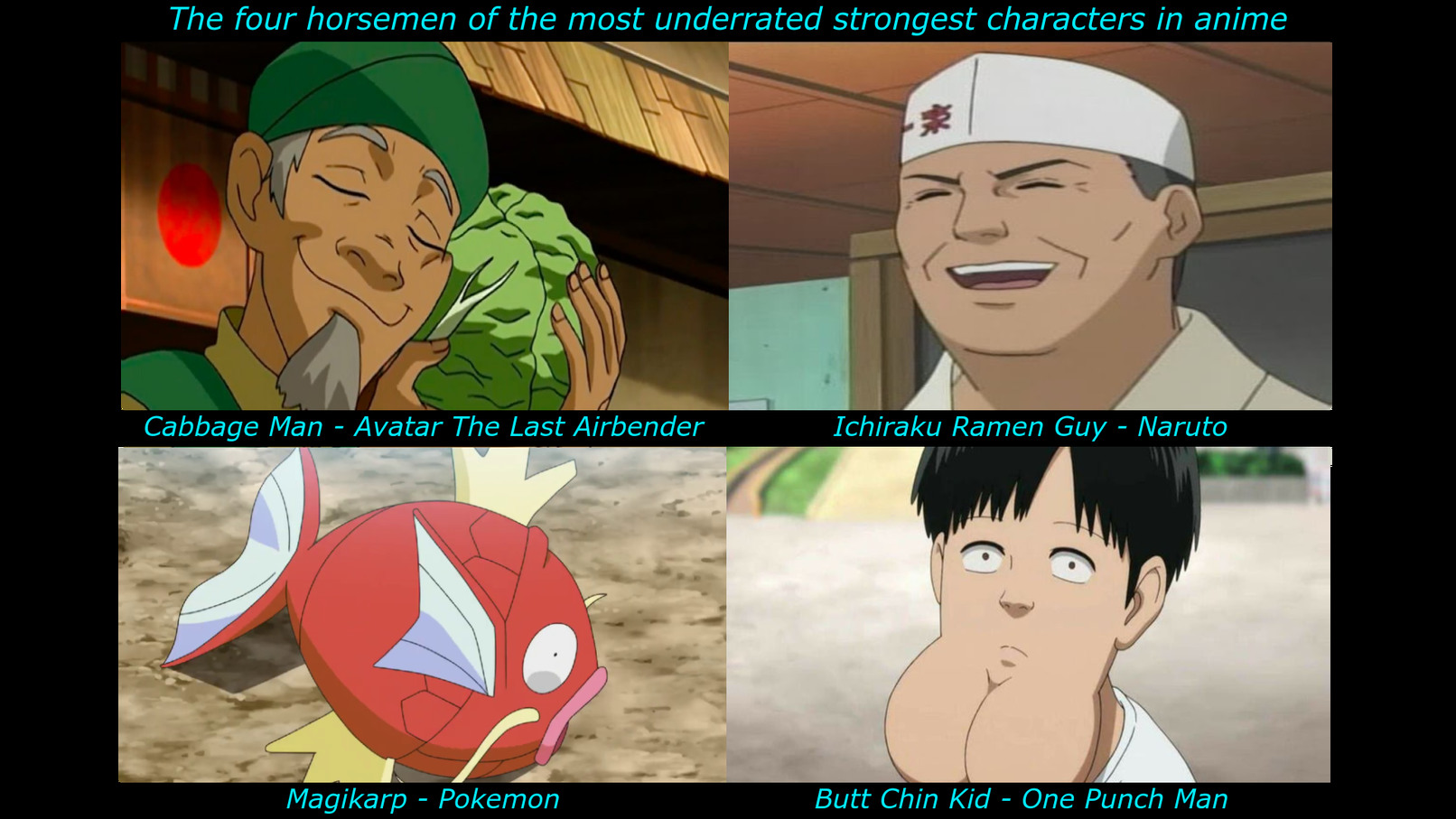 they r the strongest throughout the entire anime - meme