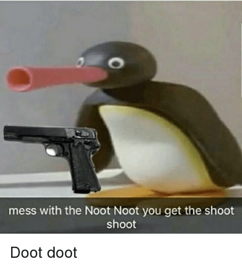 noot noot doot doot shoot shoot - meme