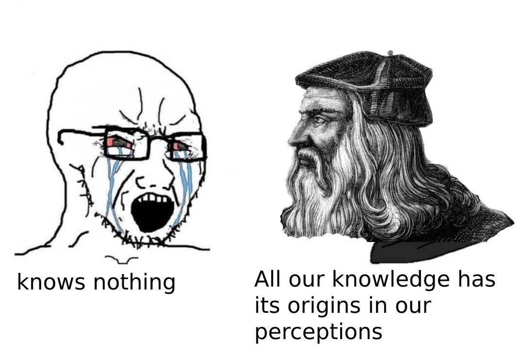 All our knowledge has its origins in our perceptions - meme