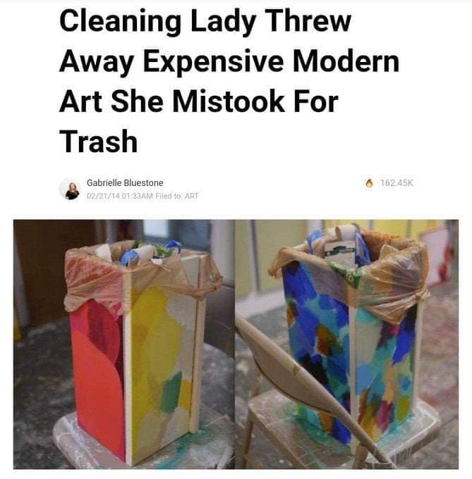 I think she was right, and the museum mistook trash for art - meme