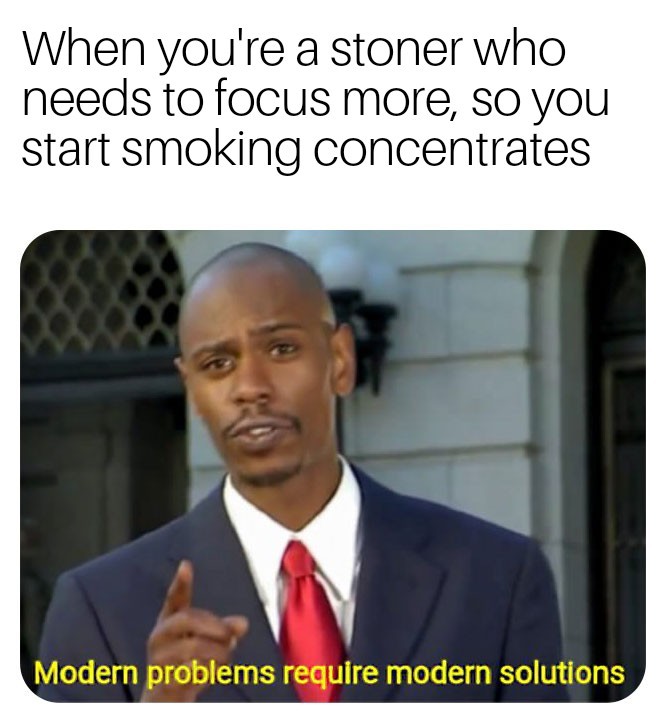 Smoking those dabs - meme