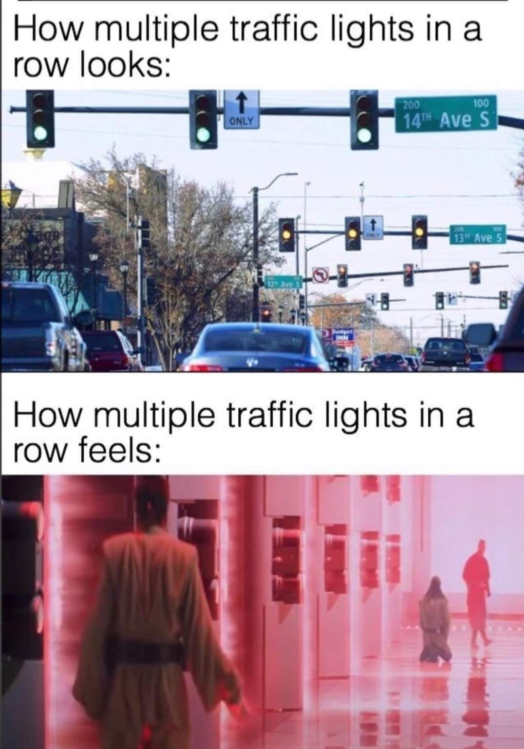 you might be fast but the traffic lights changing to red are faster - meme