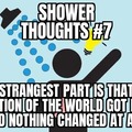 Shower thoughts #7