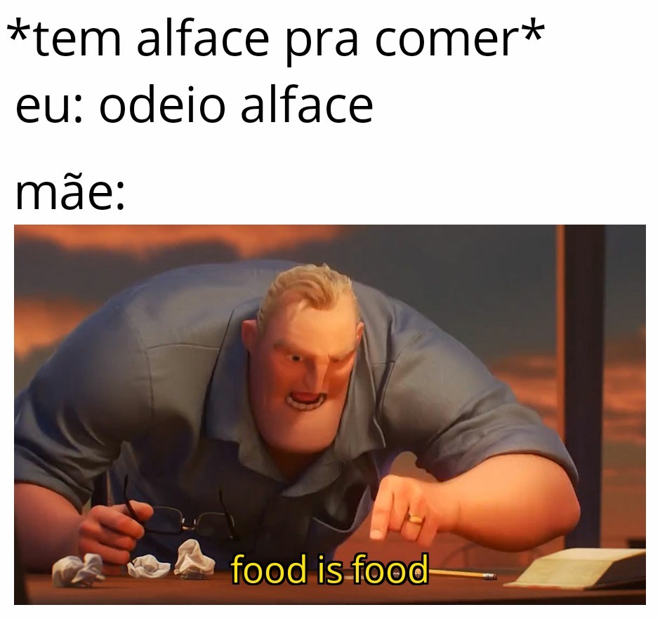 Food is food - meme