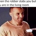 Quand le voleur te plante un couteau mais que tu es dans la pièce à vivre