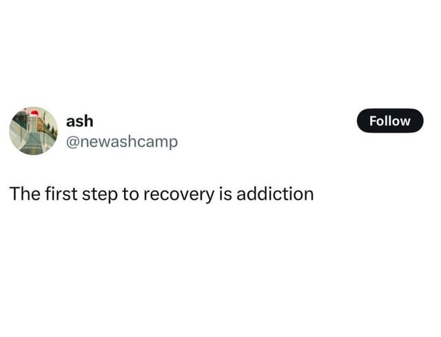 The first step to recovery - meme