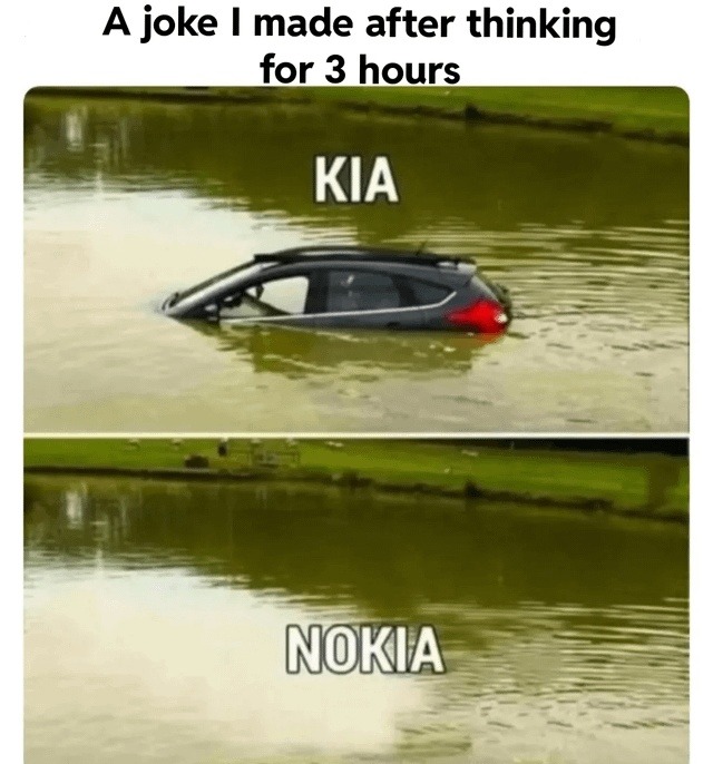 Spent 3 hours on this joke. Worth it: KIA NOKIA - meme