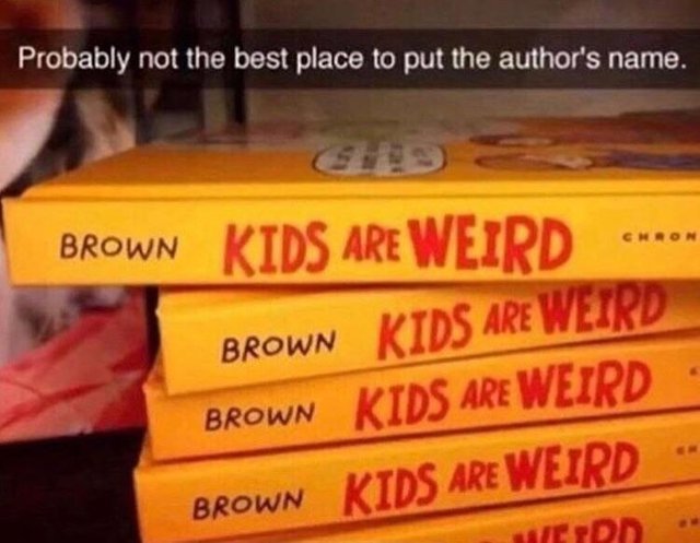 Probably not the best place to put the author's name - meme
