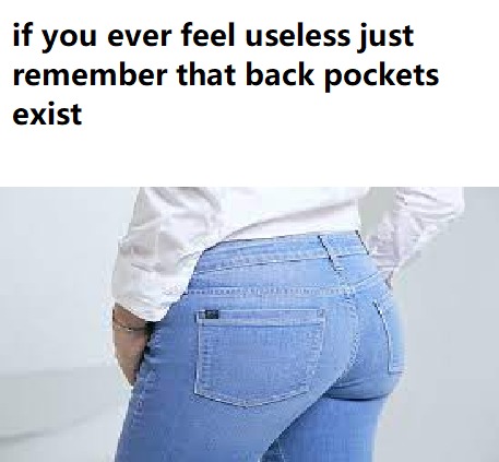 Back pockets - meme