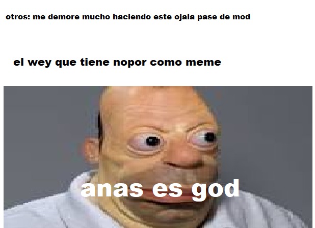 esque es esos weyes son bien rancios - meme