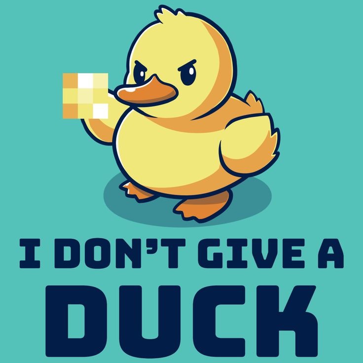 I don't give a DUCK - meme