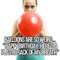 Ballons are weird, explained in a happy birthday meme