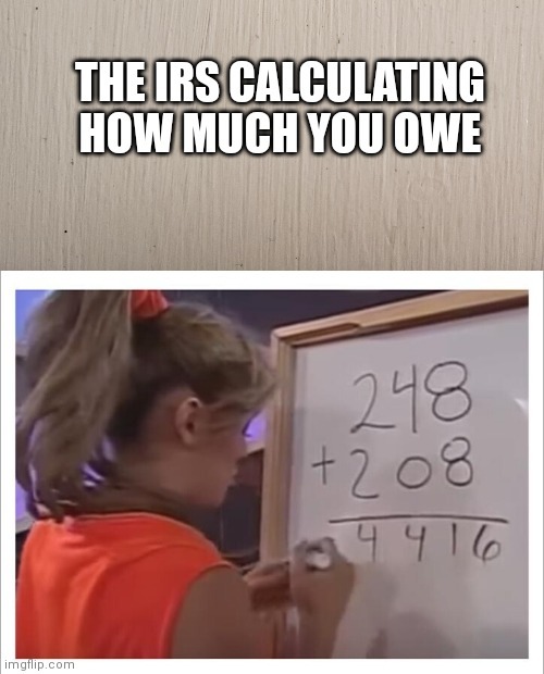 Taxes taxes and more taxes - meme